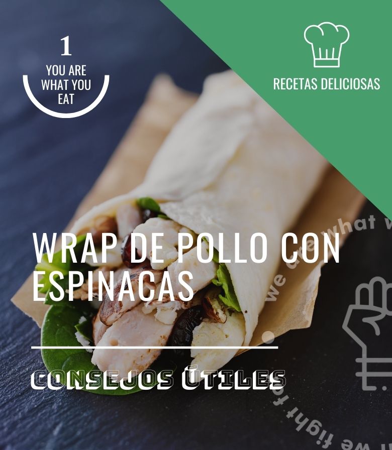 Wrap de pollo con espinacas